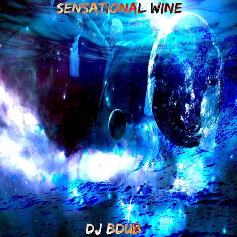 Sensational Wine | Boomplay Music