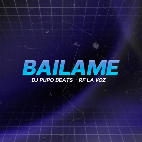 Bailame ft. RF La Voz | Boomplay Music