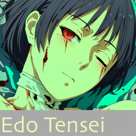 Edo Tensei | Boomplay Music