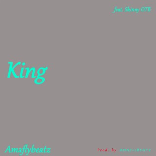 King (feat. Skinny OTB)