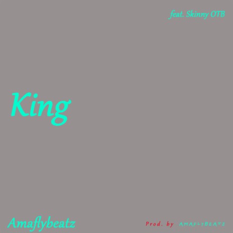 King (feat. Skinny OTB) | Boomplay Music
