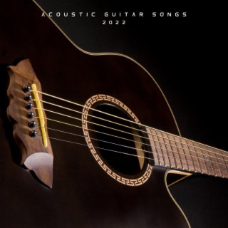 Acoustic Guitar Songs 2022