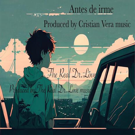 Antes de irme | Boomplay Music