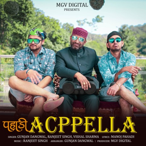 Pahadi Acappella ft. Ranjeet Singh & Vishal Sharma | Boomplay Music