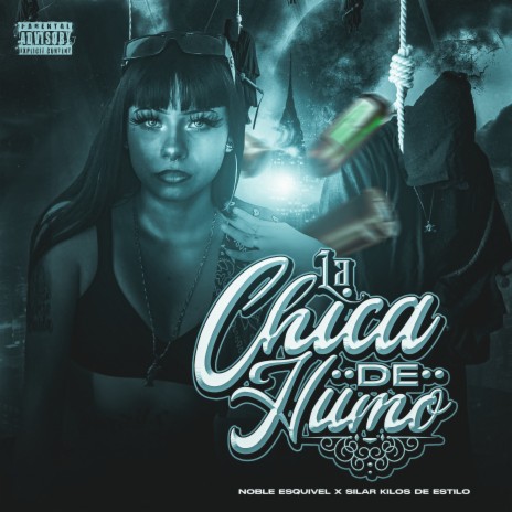 La Chica de Humo ft. Silar Kilos de Estilo | Boomplay Music