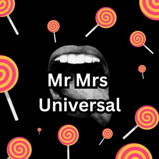 Mr Mrs Universal