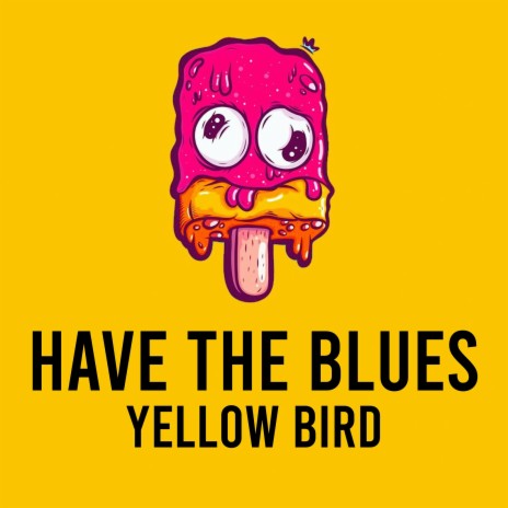 Have the Blues | Boomplay Music