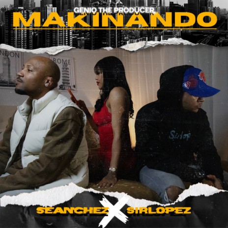 MAKINANDO ft. Sirlopez | Boomplay Music