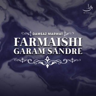 Farmaishi Garam Sandre