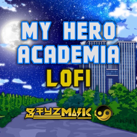 My Hero Academia (Chill Lofi Version) | Boomplay Music