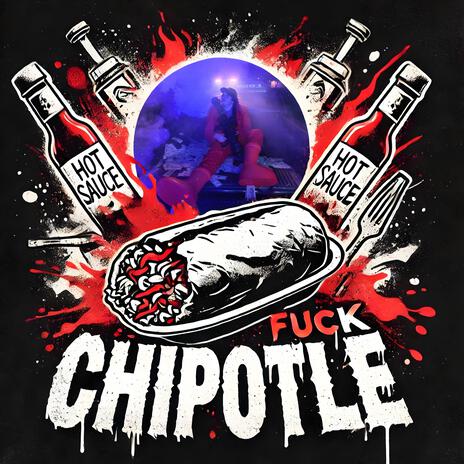 FUCK CHIPOTLE | Boomplay Music