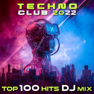 Techno Club 2022 Top 100 Hits