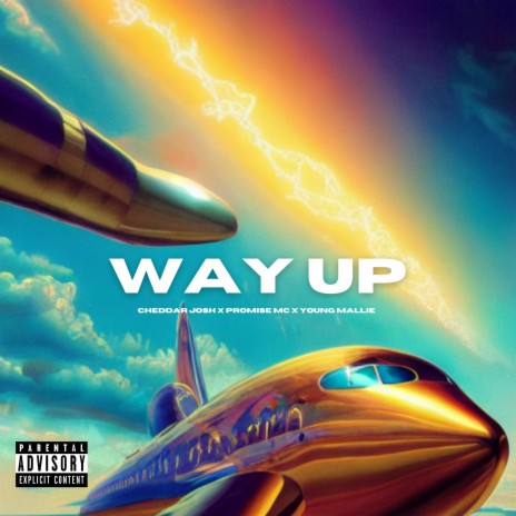 Way Up ft. Promise Mc & Young Mallie | Boomplay Music