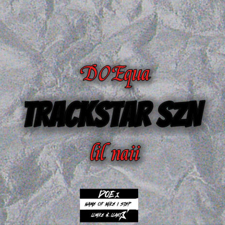 Trackstar szn ft. Lil naii | Boomplay Music