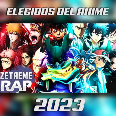 Macro Rap de los elegidos del anime | Boomplay Music