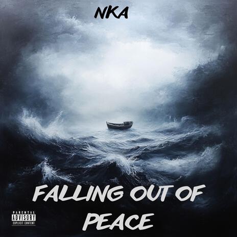 Falling out of peace | Boomplay Music