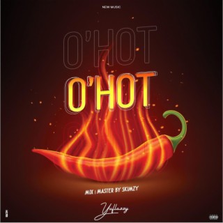 O'hot lyrics | Boomplay Music
