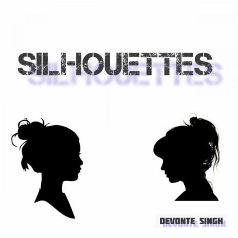 Silhouettes | Boomplay Music