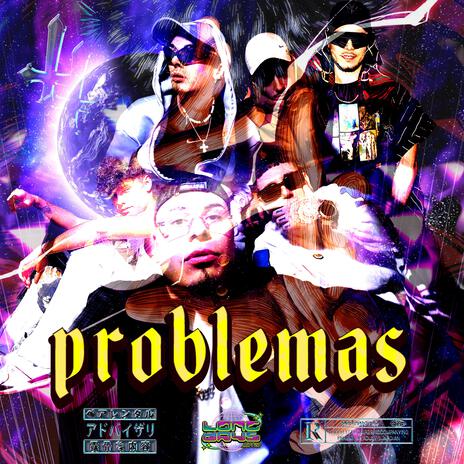 PROBLEMAS ft. TERRIBOY, NXTEZ, FRIGX, DVG & FXCUS | Boomplay Music