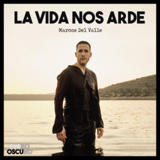 La Vida Nos Arde lyrics | Boomplay Music