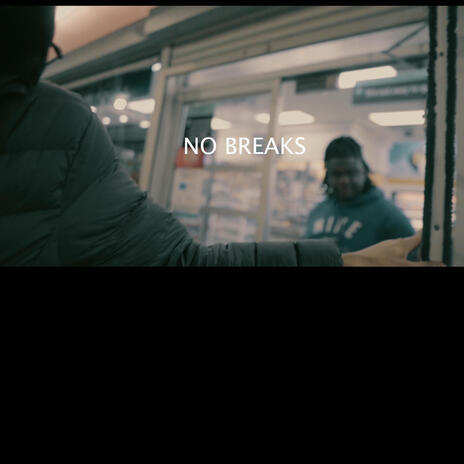 No Breaks | Boomplay Music