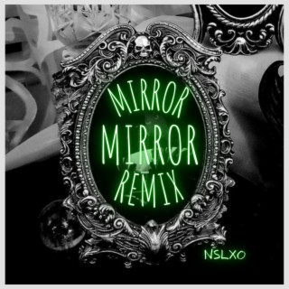 Mirror Mirror (Remix)