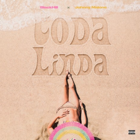 Toda Linda ft. Johnny Malone | Boomplay Music