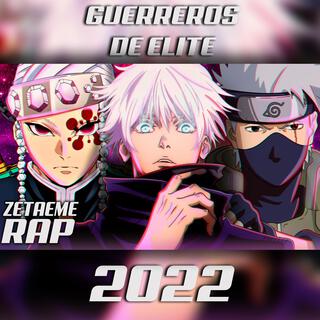 RAP de GUERREROS de ELITE del ANIME