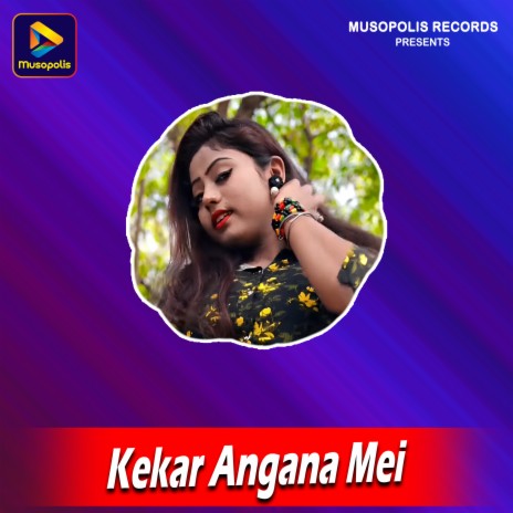 Kekar Angana Mei | Boomplay Music