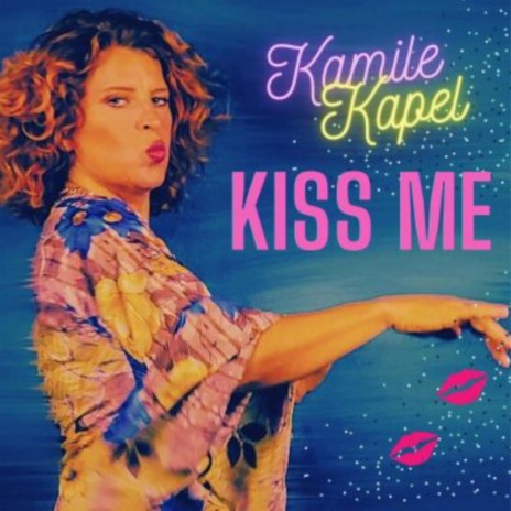 Kiss Me | Boomplay Music