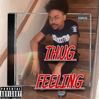 Thug feeling