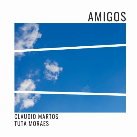 Amigos ft. Tuta Moraes
