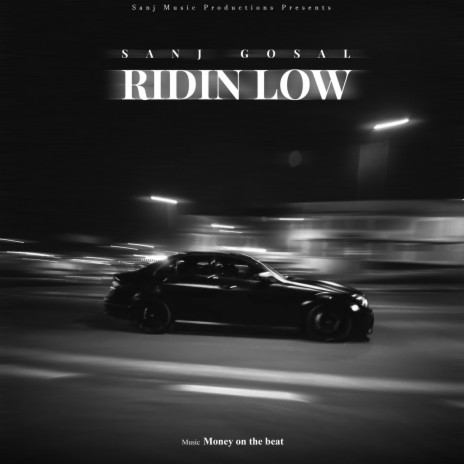 Ridin Low ft. Money On The Beat | Boomplay Music