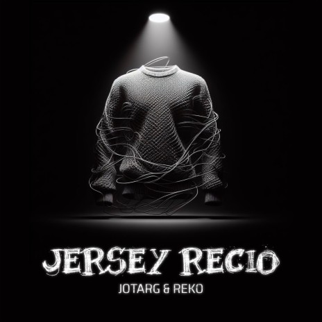 Jersey Recio ft. JotaRG | Boomplay Music