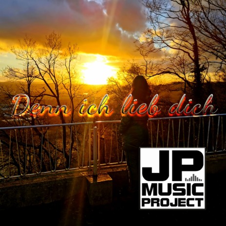 Denn ich lieb dich | Boomplay Music