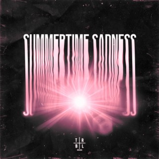 Summertime Sadness (Slowed + Reverb)