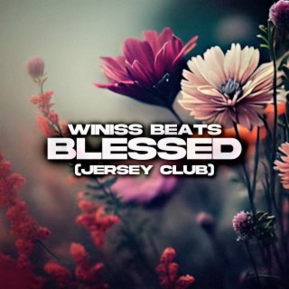 Blessed (Jersey Club)