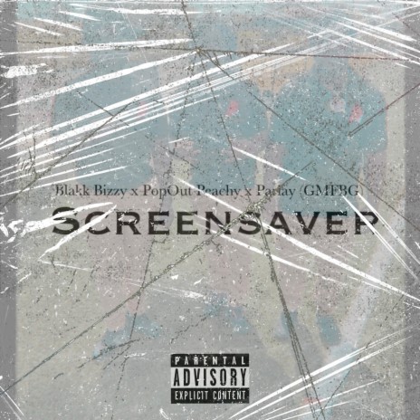 SCREENSAVER ft. PopOut Peachy & Parlay | Boomplay Music