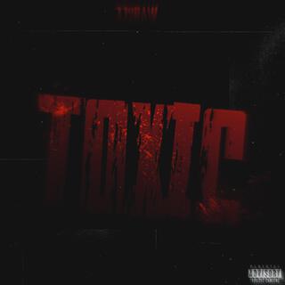 Toxic