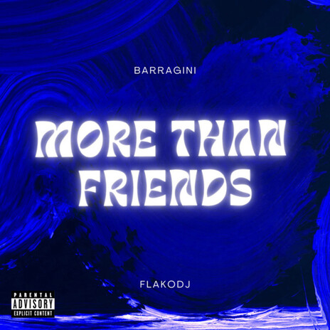 More Than Friends (feat. Flakodj) | Boomplay Music