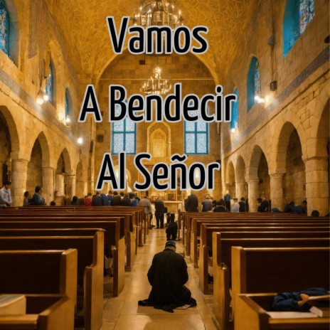 Vamos a Bendecir al Señor ft. Grupo Nueva Vida | Boomplay Music