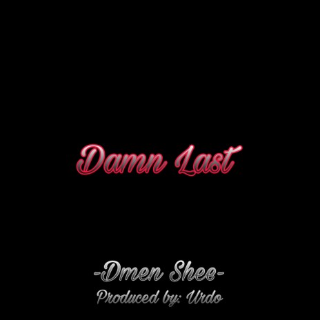 Damn Last! (Radio Edit) | Boomplay Music