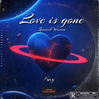 Love is gone (spanish version)