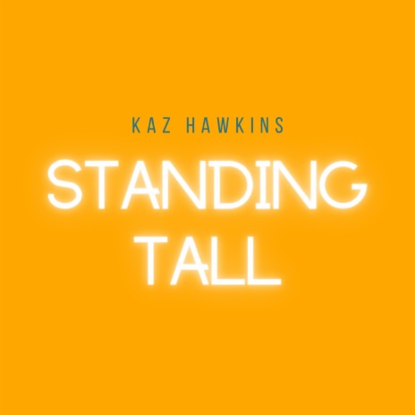 Standing Tall | Boomplay Music