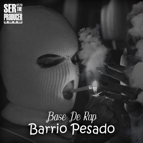 Base De Rap Barrio Pesado ft. Mundanos Récords | Boomplay Music