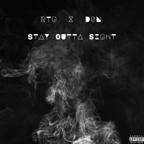Stay Outta Sight ft. D0N | Boomplay Music