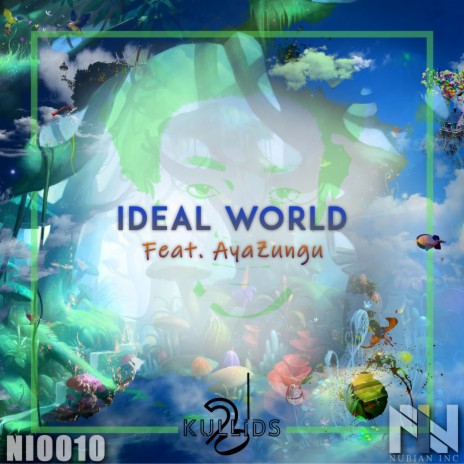 Ideal World ft. AyaZungu | Boomplay Music