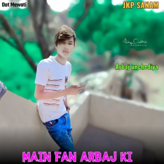 Main Fan Arbaj Ki