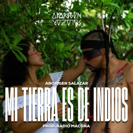 mi tierra es de indios | Boomplay Music