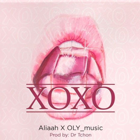 Xoxo ft. Aliaah | Boomplay Music